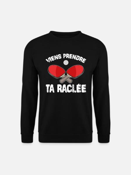 Viens Prendre Ta Raclée - Sweat-shirt Unisexe - noir