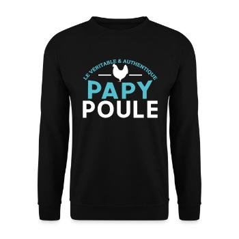 Papy Poule Cadeau Humour Anniversaire Cadeaux Cool - Sweat-shirt Unisexe - noir - Devant - Alina (178cm) & Michal (187cm)