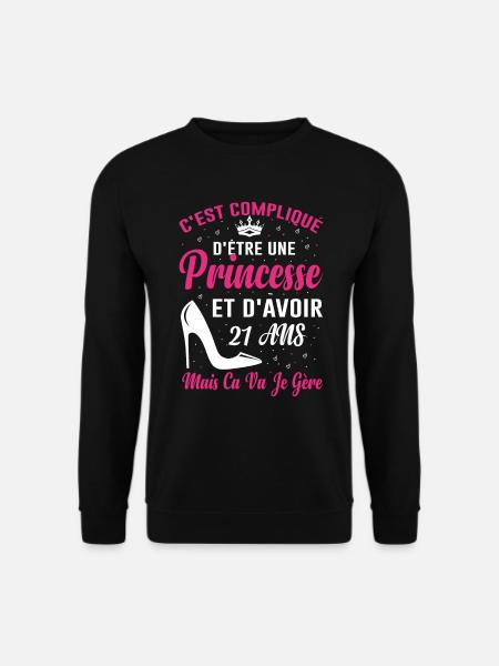 Princesse 21 Ans Anniversaire Idée Cadeau Pink Âge - Sweat-shirt Unisexe - noir