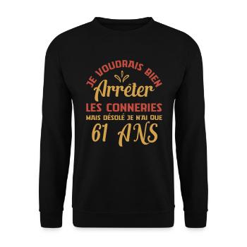 Je N'ai Que 61 Ans Anniversaire Cadeau Vintage Âge - Sweat-shirt Unisexe - noir - Devant - Alina (178cm) & Michal (187cm)