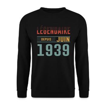 Légendaire Depuis Juin 1939 Anniversaire Cadeau - Sweat-shirt Unisexe - noir - Devant - Alina (178cm) & Michal (187cm)