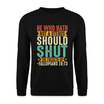 Celui Qui N'a Pas D'utérus Devrait Se Taire - Sweat-shirt Unisexe - noir - Devant - Alina (178cm) & Michal (187cm)