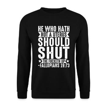 Celui Qui N'a Pas D'utérus Devrait Se Taire - Sweat-shirt Unisexe - noir - Devant - Alina (178cm) & Michal (187cm)