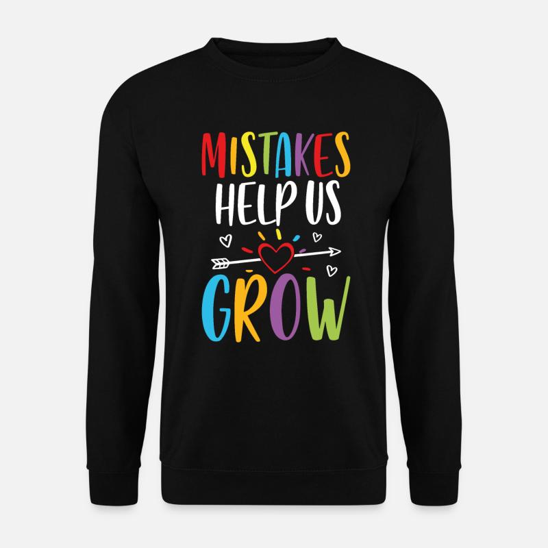Mistakes help us grow - Unisex Sweatshirt - black