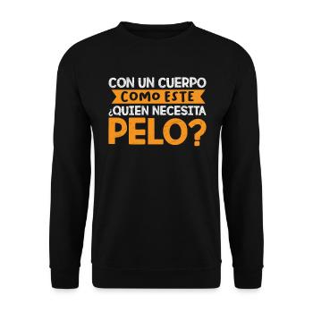 Humour Pas Besoin De Cheveux Avec Ce Corps De Rêve - Sweat-shirt Unisexe - noir - Devant - Alina (178cm) & Michal (187cm)