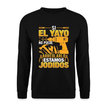 Si El Yayo Ne Peut Pas Le Réparer - Sweat-shirt Unisexe - noir - Devant - Alina (178cm) & Michal (187cm)