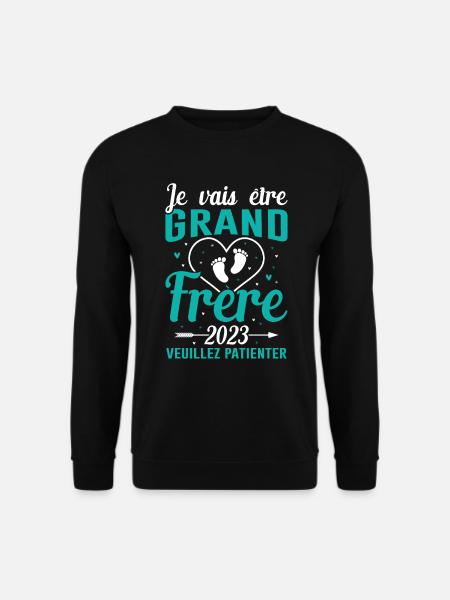 Je Vais Être Grand Frère 2023 - Sweat-shirt Unisexe - noir