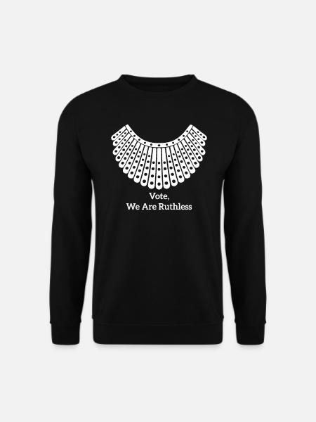 Vote We Are Ruthless - Unisex Sweatshirt - black