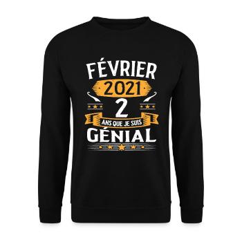 Février 2021 2 Ans Que Je Suis Génial Anniversaire - Sweat-shirt Unisexe - noir - Devant - Alina (178cm) & Michal (187cm)