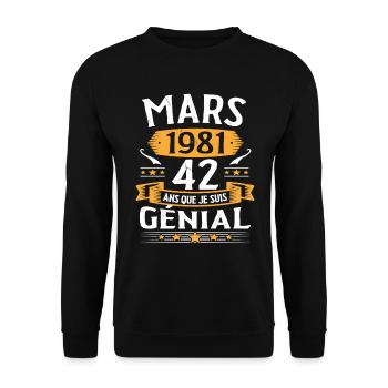 Mars 1981 42 Ans Que Je Suis Génial Anniversaire - Sweat-shirt Unisexe - noir - Devant - Alina (178cm) & Michal (187cm)