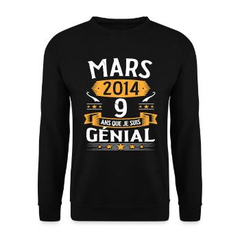 Mars 2014 9 Ans Que Je Suis Génial Anniversaire - Sweat-shirt Unisexe - noir - Devant - Alina (178cm) & Michal (187cm)