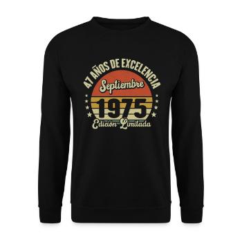 47 Ans D'excellence Septembre 1975 Édition Limitée - Sweat-shirt Unisexe - noir - Devant - Alina (178cm) & Michal (187cm)