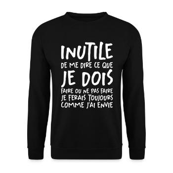 Inutile De Me Dire Ce Que Je Dois Faire - Sweat-shirt Unisexe - noir - Devant - Alina (178cm) & Michal (187cm)