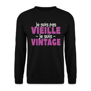 Je Suis Pas Vieille Je Suis Vintage - Sweat-shirt Unisexe - noir - Devant - Alina (178cm) & Michal (187cm)