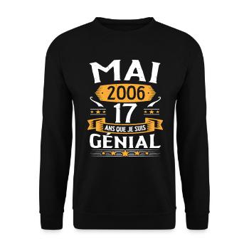 Mai 2006 17 Ans Que Je Suis Génial Anniversaire - Sweat-shirt Unisexe - noir - Devant - Alina (178cm) & Michal (187cm)