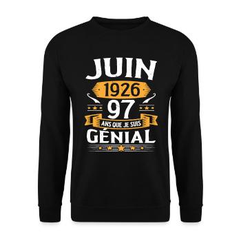 Juin 1926 97 Ans Que Je Suis Génial Anniversaire - Sweat-shirt Unisexe - noir - Devant - Alina (178cm) & Michal (187cm)