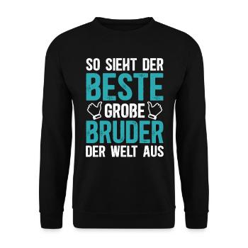 So Sieht Der Beste Große Bruder Der Welt Aus - Unisex Pullover - Schwarz - Vorne - Alina (178cm) & Michal (187cm)