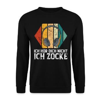 Ich Höre Dich Nicht Ich Spiele - Unisex Pullover - Schwarz - Vorne - Alina (178cm) & Michal (187cm)