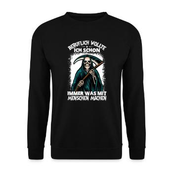Beruflich Wollte Ich Schon Immer Was Mit Menschen - Unisex Pullover - Schwarz - Vorne - Alina (178cm) & Michal (187cm)