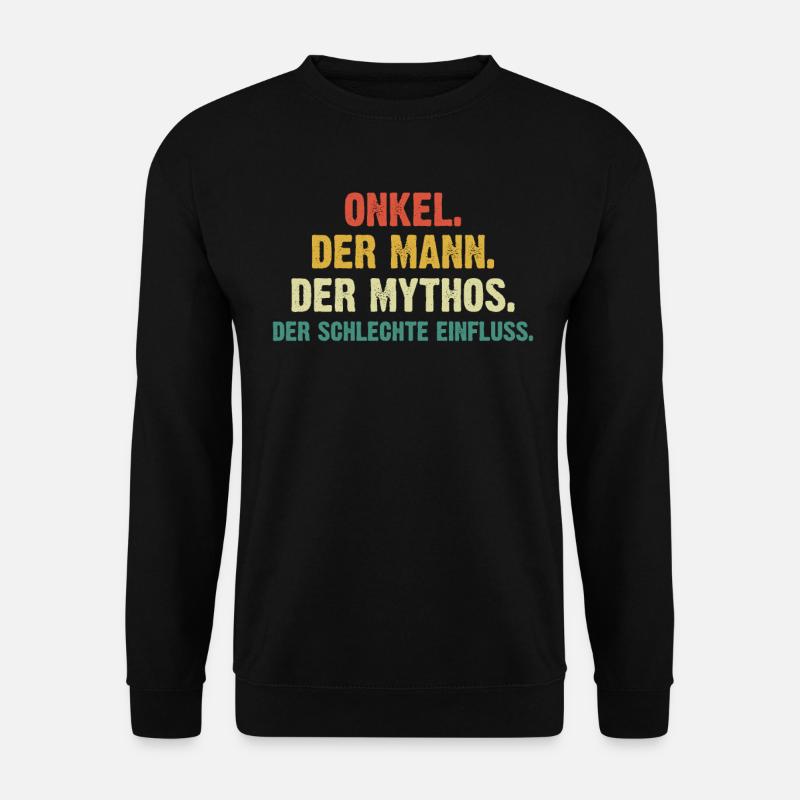 Onkel Der Mann Der Mythos - Unisex Pullover - Schwarz