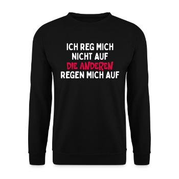 Ich Reg Mich Nicht Auf Die Anderen Regen Mich Auf - Unisex Pullover - Schwarz - Vorne - Alina (178cm) & Michal (187cm)