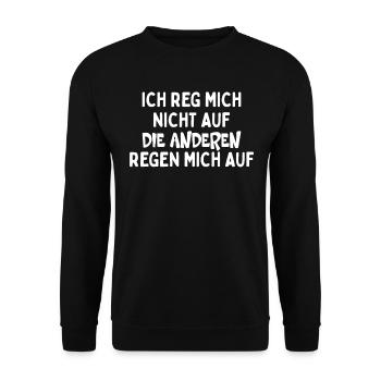 Ich Reg Mich Nicht Auf Die Anderen Regen Mich Auf - Unisex Pullover - Schwarz - Vorne - Alina (178cm) & Michal (187cm)