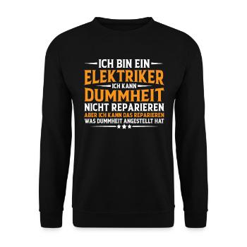 Elektriker Humor Lustiger Spruch Geschenkidee Spaß - Unisex Pullover - Schwarz - Vorne - Alina (178cm) & Michal (187cm)