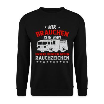 Wir Brauchen Kein Navi Fireman Feuerwehr - Unisex Pullover - Schwarz - Vorne - Alina (178cm) & Michal (187cm)