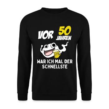Vor 50 Jahren War Ich Mal Der Schnellste - Unisex Pullover - Schwarz - Vorne - Alina (178cm) & Michal (187cm)