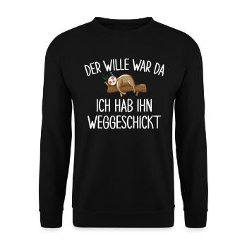 Der Wille War Da Ich Habe Ihn Weggeschickt - Unisex Pullover - Schwarz - Vorne - Alina (178cm) & Michal (187cm)