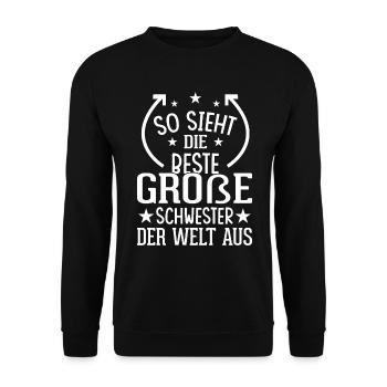 So Sieht Die Beste Große Schwester Der Welt Aus - Unisex Pullover - Schwarz - Vorne - Alina (178cm) & Michal (187cm)