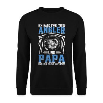 Ich habe zwei Titel Angler Und Papa - Unisex Pullover - Schwarz - Vorne - Alina (178cm) & Michal (187cm)