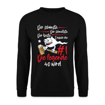 40th Birthday 40 Years Women's Men's Saying Funny - Unisex Pullover - Schwarz - Vorne - Alina (178cm) & Michal (187cm)