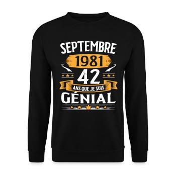 Septembre 1981 42 Ans Que Je Suis Génial Cadeau - Sweat-shirt Unisexe - noir - Devant - Alina (178cm) & Michal (187cm)