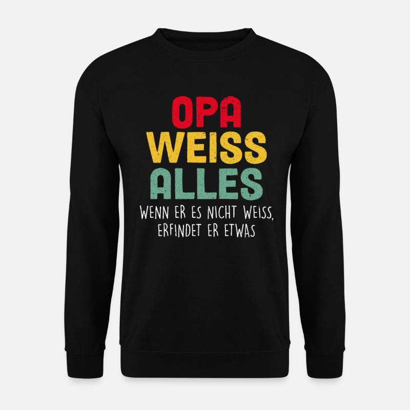 Opa Weiss Alles - Unisex Pullover - Schwarz
