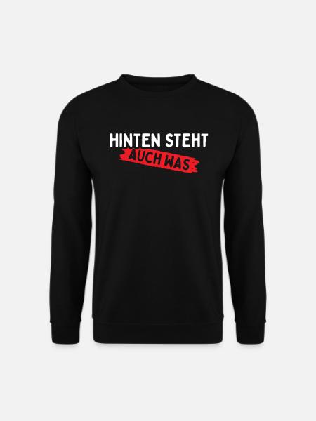 Hinten Steht Auch Was - Unisex Pullover - Schwarz