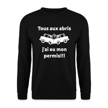 Tous Aux Abris, J'ai Eu Mon Permis! - Sweat-shirt Unisexe - noir - Devant - Alina (178cm) & Michal (187cm)
