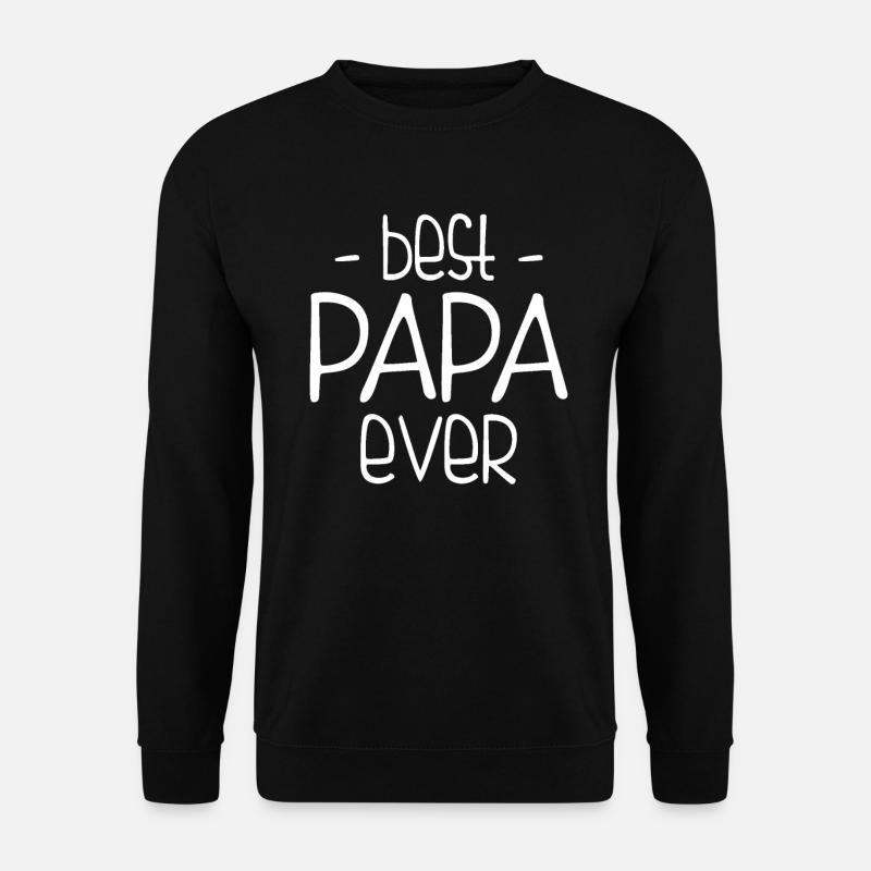 Best Dad Ever - Unisex Sweatshirt - black