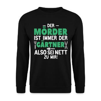 Mörder ist der Gärtner - Unisex Pullover - Schwarz - Vorne - Alina (178cm) & Michal (187cm)