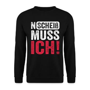 Lustiger Spruch: N Scheiß muss ich - Unisex Pullover - Schwarz - Vorne - Alina (178cm) & Michal (187cm)