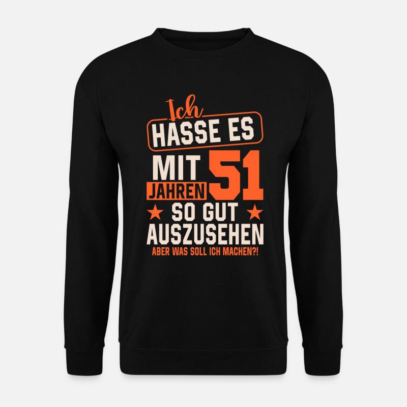 Junggeblieben mit 51 - Unisex Pullover - Schwarz