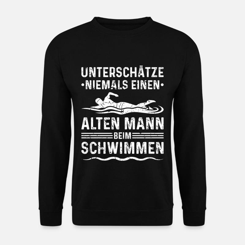 Unterschätze Niemals Alten Mann Schwimmen - Unisex Pullover - Schwarz