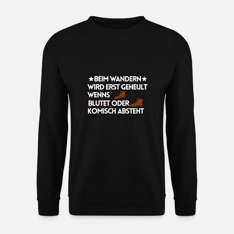 Wanderer Outdoor Berge Wandern Sprüche - Unisex Pullover - Schwarz