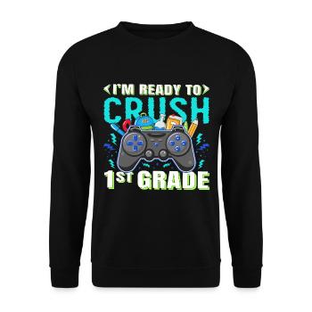 I'M Ready To Crush 1st Grade Rainbow Girls Boys - Unisex Sweatshirt - black - Front - Alina (178cm) & Michal (187cm)