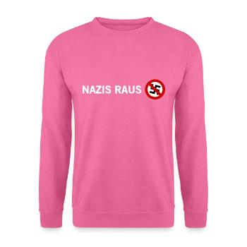 Anti Nazi Spruch - Unisex Pullover - Pink - Vorne