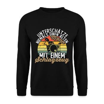 Unterschätze niemals einen alten Mann - Schlagzeug - Unisex Pullover - Schwarz - Vorne - Alina (178cm) & Michal (187cm)