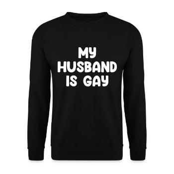 My Husband Is Gay - Unisex Sweatshirt - black - Front - Alina (178cm) & Michal (187cm)