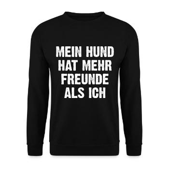 Mein Hund Hat Mehr Freunde Als Ich - Unisex Pullover - Schwarz - Vorne - Alina (178cm) & Michal (187cm)