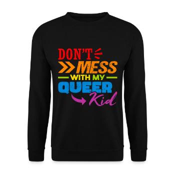 LGBTQ-| Leg dich nicht mit meinem queeren Kind an | LGBT - Unisex Pullover - Schwarz - Vorne - Alina (178cm) & Michal (187cm)