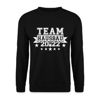 Team Hausbau 2022 Eigenheim Richtfest Traumhaus - Unisex Pullover - Schwarz - Vorne - Alina (178cm) & Michal (187cm)